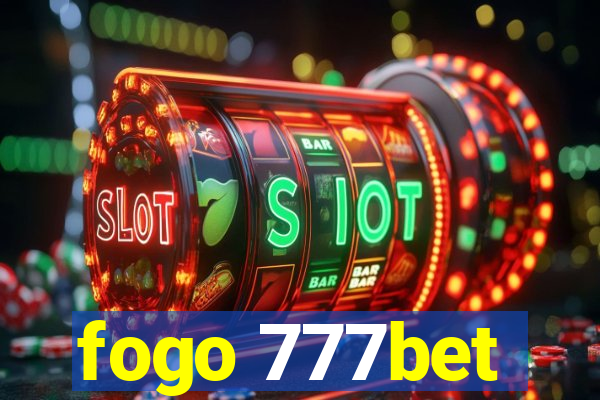 fogo 777bet